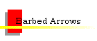 Barbed Arrows