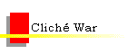 Cliché War