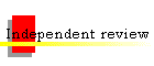 Independent review