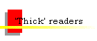 'Thick' readers