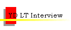 YD LT Interview